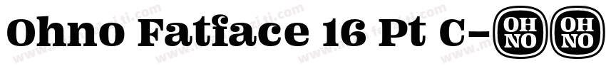 Ohno Fatface 16 Pt C字体转换